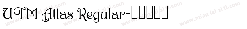 UTM Atlas Regular字体转换